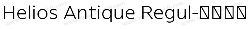 Helios Antique Regul字体转换